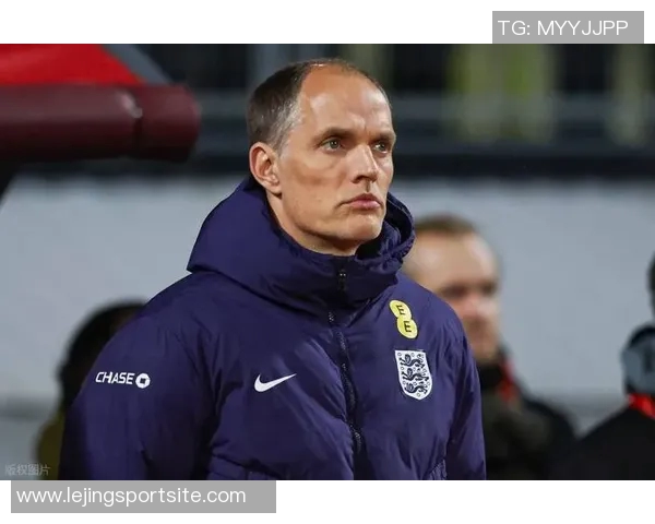 斯通斯赖斯赞图赫尔关注细节强调比赛强度是成功关键